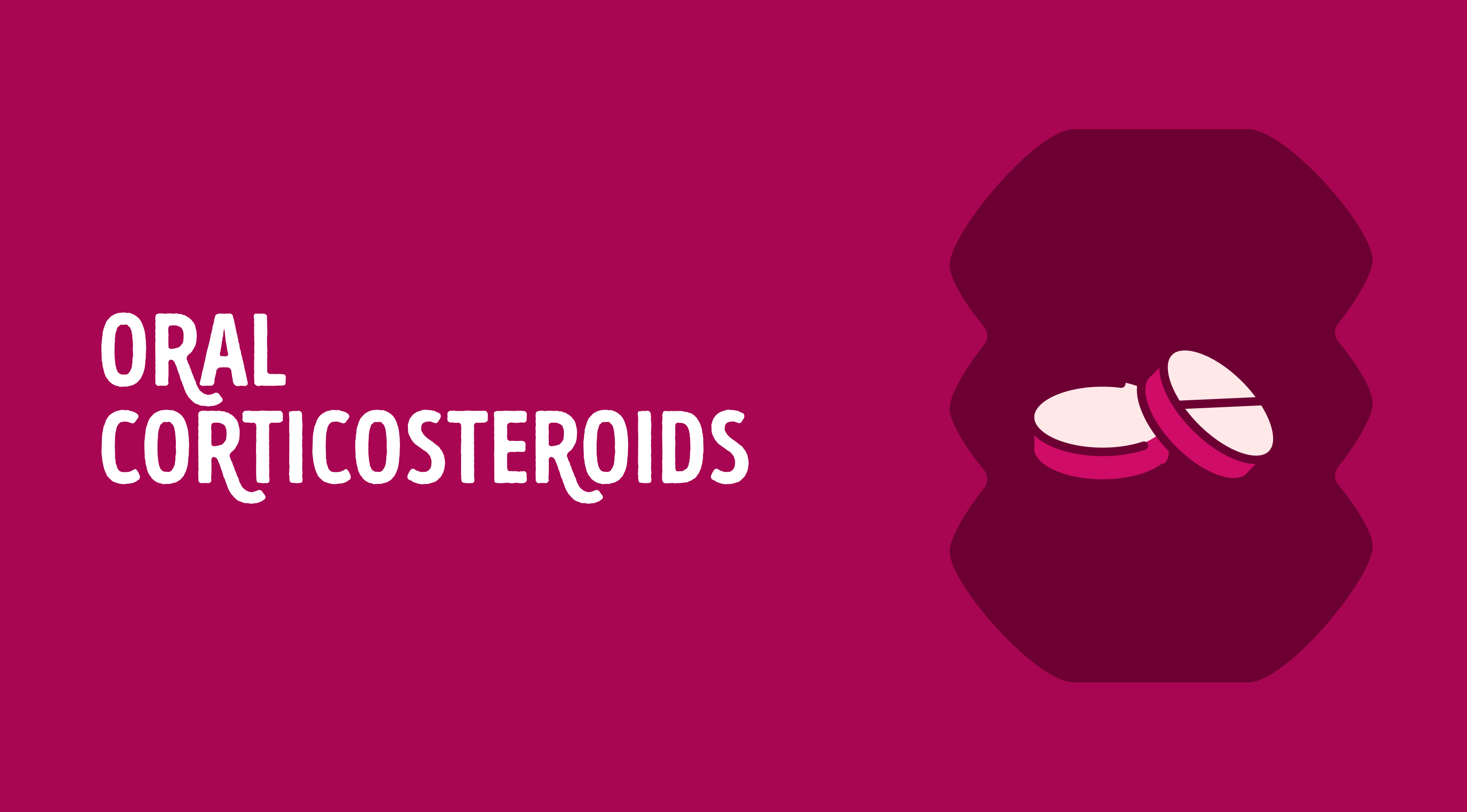 Illustration of oral corticosteroids Illustration of oral corticosteroids