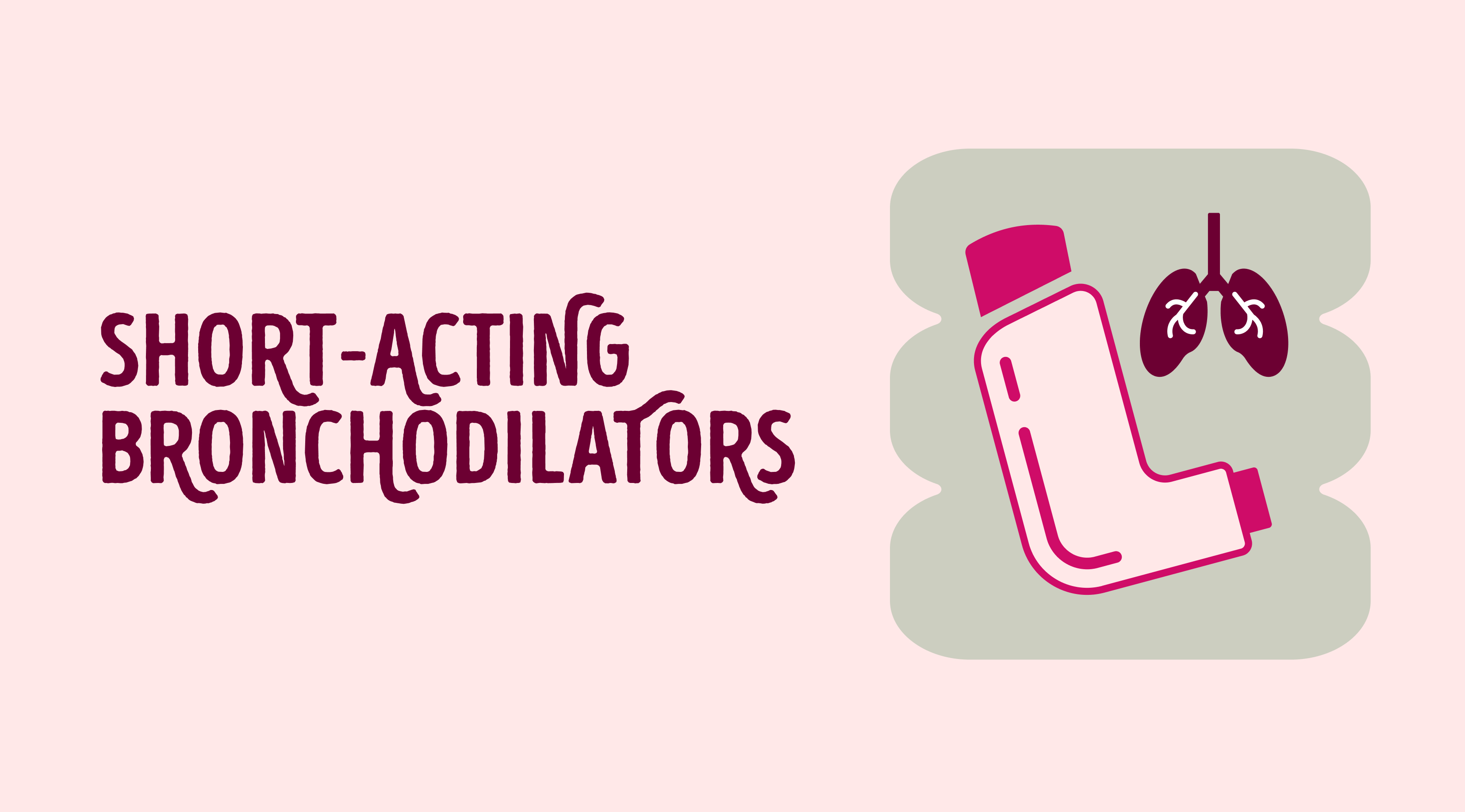 Illustration of short-acting bronchodilator Illustration of short-acting bronchodilator